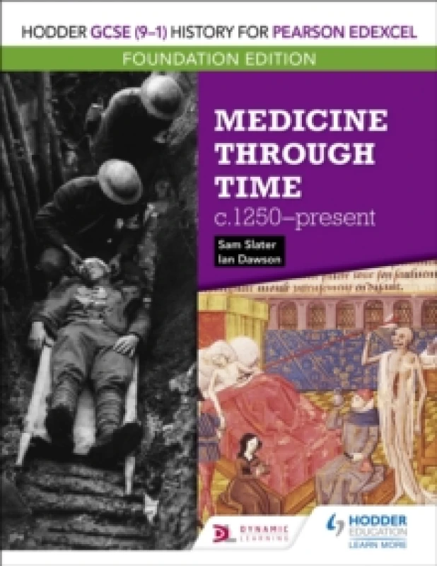 Image of Sam Slater Hodder GCSE (9-1) History for Pearson Edexcel Foundation Edition: Medicine through time c.1250-present Book Multi unisex