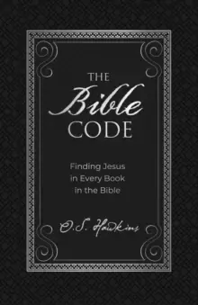 Image of The Bible Code : Finding Jesus in Every Book in the Bible