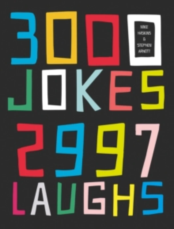 Image of 3000 Jokes, 2997 Laughs. Paperback. By Mike Haskins, Stephen Arnott Books