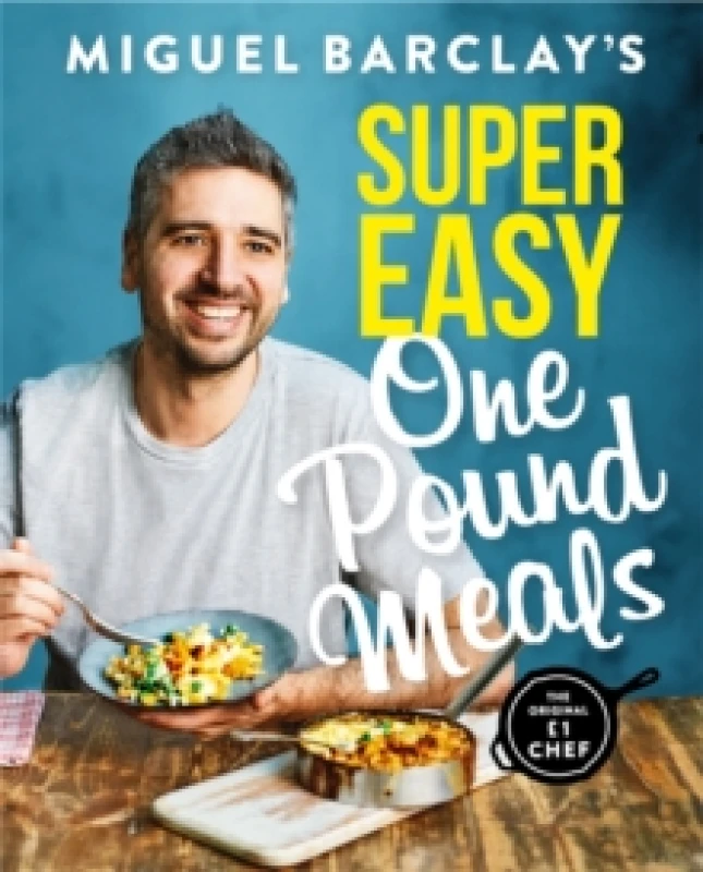 Image of Miguel Barclay's Super Easy One Pound Meals Paperback / softback