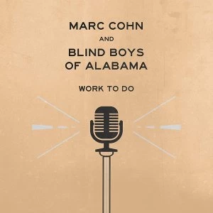 Image of Marc Cohn & Blind Boys Of Alabama - Work To Do Vinyl