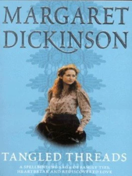 Image of Tangled Threads by Margaret Dickinson Book