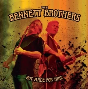 Image of Not Made for Hire by Bennett Brothers CD Album