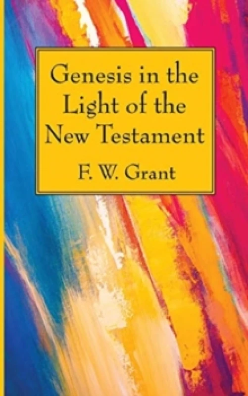 Image of Genesis in the Light of the New Testament Paperback / softback