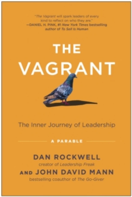 Image of The Vagrant : The Inner Journey of Leadership: A Parable Hardback