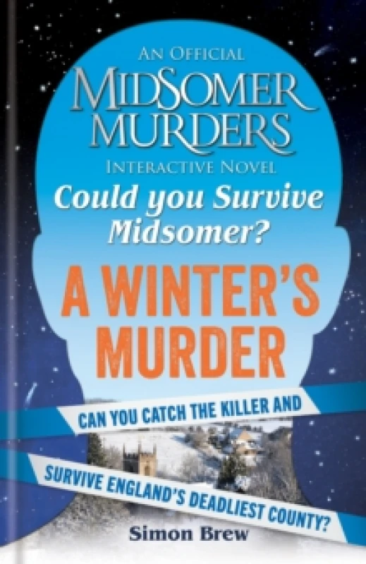 Image of Could You Survive Midsomer? A Winter's Murder : An Official Midsomer Murders Interactive Novel Hardback