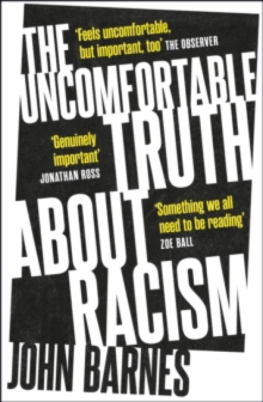 Image of The Uncomfortable Truth About Racism Paperback / softback