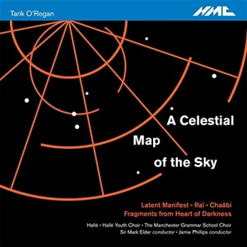 Image of Hall&eacute; - Tarik O'Regan: A Celestial Map of the Sky CD