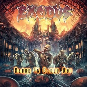 Image of Blood in Blood Out by Exodus CD Album
