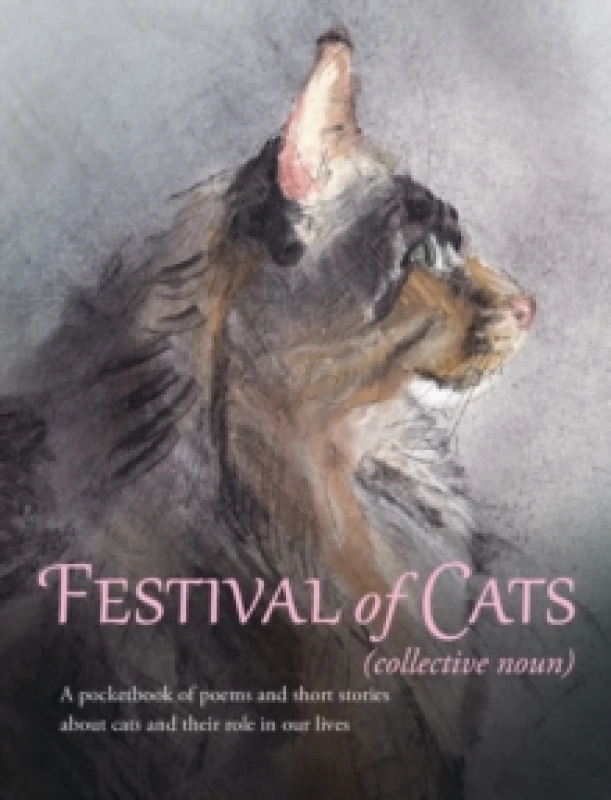 Image of Festival of Cats : A pocketbook of poems and short stories about cats and their role in our lives Paperback / softback