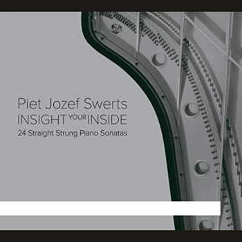 Image of Piet Jozef Swerts - Piet Jozef Swerts: Insight Your Inside CD