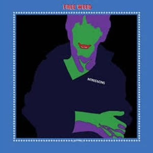 Image of Free Weed - Introducing Vinyl