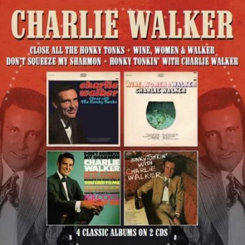 Image of Close All the Honky Tonks/Wine Women & Walker/Dont Squeeze M by Charlie Walker CD Album