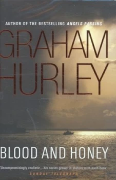 Image of Blood and Honey by Graham Hurley Hardback