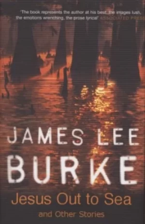 Image of Jesus out to sea by James Lee Burke