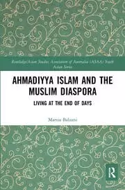Image of Ahmadiyya Islam and the Muslim Diaspora Living at the End of Days