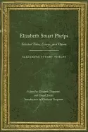 Image of elizabeth stuart phelps selected tales essays and poems