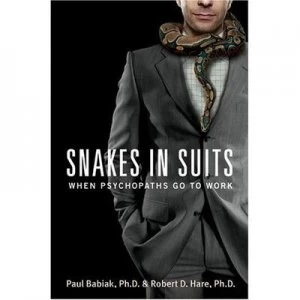 Image of Snakes in Suits by Paul Babiak and Robert D Hare Book