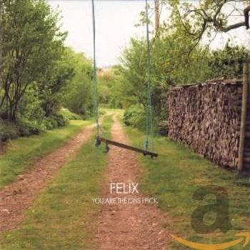 Image of Felix - You Are The One I Pick CD