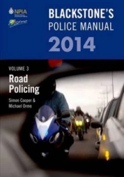 Image of Blackstones Police Manual. Volume 3 Road Policing 2014 by Paul Connnor Paperback