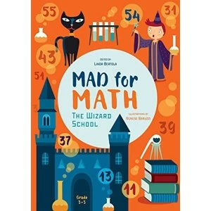 Image of Mad for Math: The Wizard School Hardback 2017
