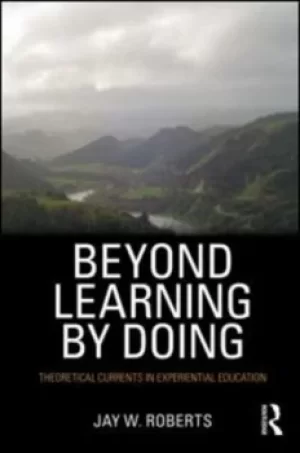 Image of Beyond learning by doing by Jay W Roberts