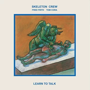 Image of Skeleton Crew - Learn To Talk Vinyl