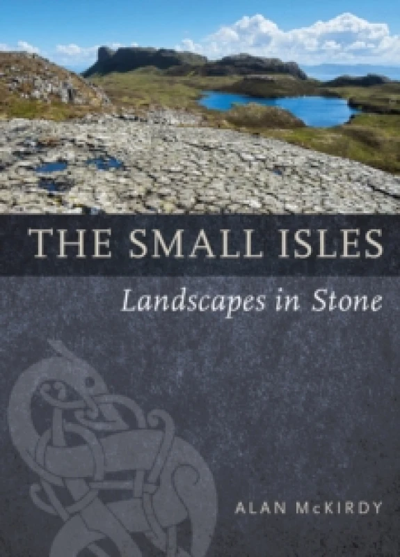 Image of The Small Isles : Landscapes in Stone Paperback / softback