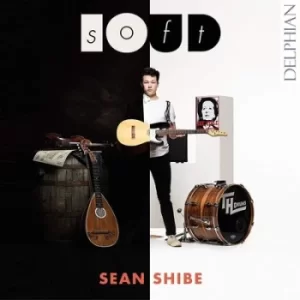 Image of Sean Shibe SoftLOUD by Sean Shibe CD Album