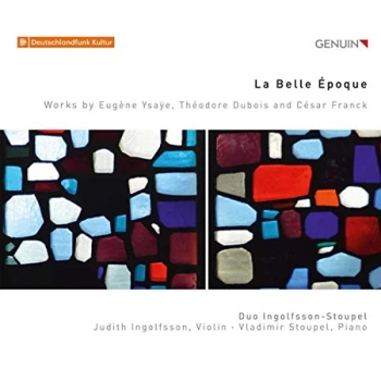 Image of Duo Ingolfsson-Stoupel - La Belle Epoque: Works By Eug&eacute;ne Ysa&yuml;e, Th&eacute;odore Dubios and ... CD