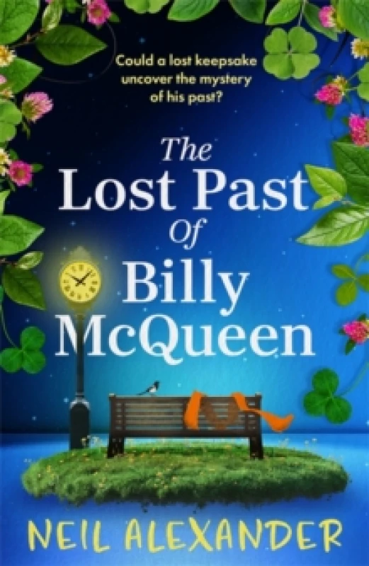 Image of The Lost Past of Billy McQueen : A BRAND NEW utterly gripping and nostalgic dual timeline mystery from the author of The Vanishing of Margaret Small P
