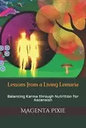 Image of lessons from a living lemuria balancing karma through nutrition for ascensi
