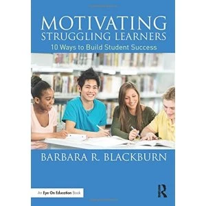 Image of Motivating Struggling Learners: 10 Ways to Build Student Success by Barbara R. Blackburn (Paperback, 2015)