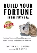 Image of build your fortune in the fifth era how angel investors vcs and entrepreneu
