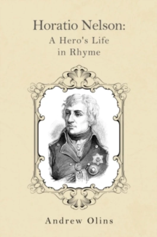 Image of Horatio Nelson: A Hero's Life in Rhyme Paperback / softback