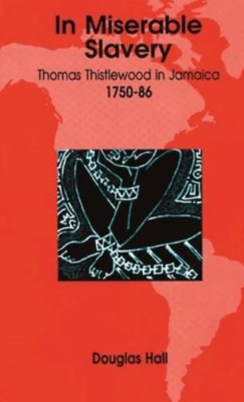 Image of In Miserable Slavery by Douglas Hall Book