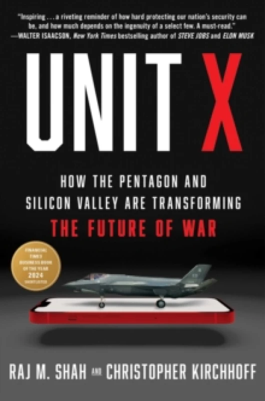 Image of Unit X : How the Pentagon and Silicon Valley Are Transforming the Future of War Hardback