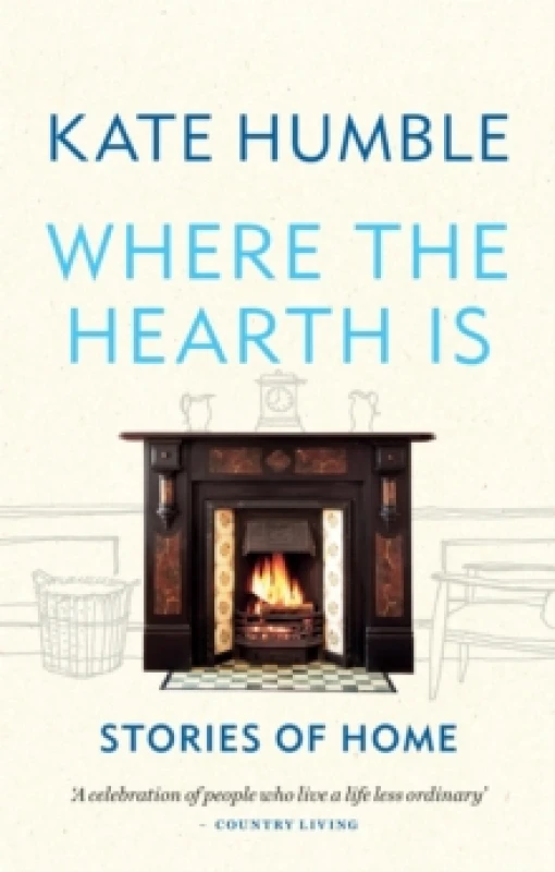 Image of Where the Hearth Is: Stories of home Paperback / softback