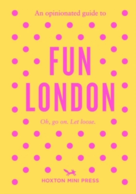Image of An Opinionated Guide to Fun London Paperback / softback