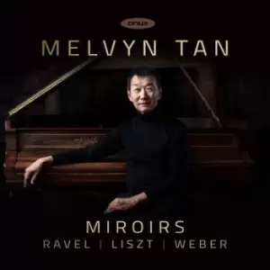 Image of Melvyn Tan Miroirs by Melvyn Tan CD Album