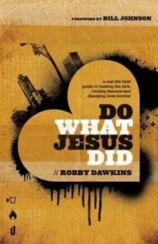 Image of Do What Jesus Did by Robby Dawkins Paperback