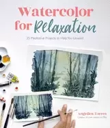 Image of watercolor for relaxation 25 meditative projects to help you unwind