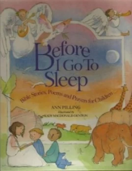Image of Before I Go to Sleep by Ann Pilling and Kady Macdonald Denton Hardback