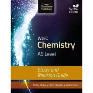 Image of WJEC Chemistry for AS: Study and Revision Guide