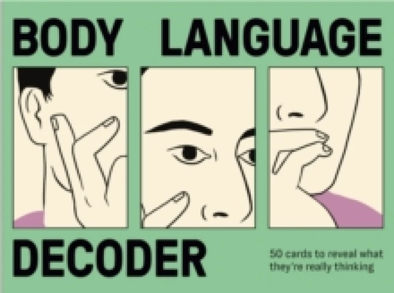 Image of Body Language Decoder : 50 Cards To Reveal What They're Really Thinking Cards