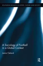 Image of A Sociology of Football in a Global Context