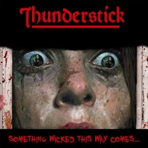 Image of Thunderstick - Something Wicked This Way Comes Transparent Red Vinyl