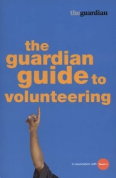 Image of The Guardian Guide to Volunteering by Tash Banks and Liz Ford and Shiona Tregaskis Paperback