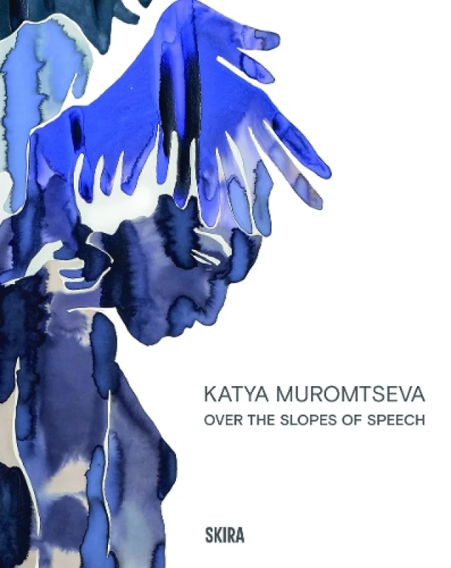 Image of Katya Muromtseva : Over the Slopes of Speech Paperback / softback