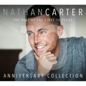 Image of Anniversary Collection The Best of the First 10 Years by Nathan Carter CD Album